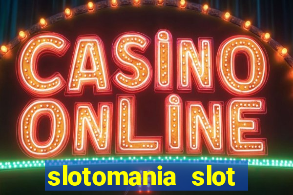 slotomania slot machines gratis