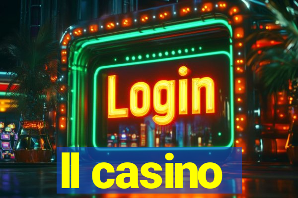 ll casino