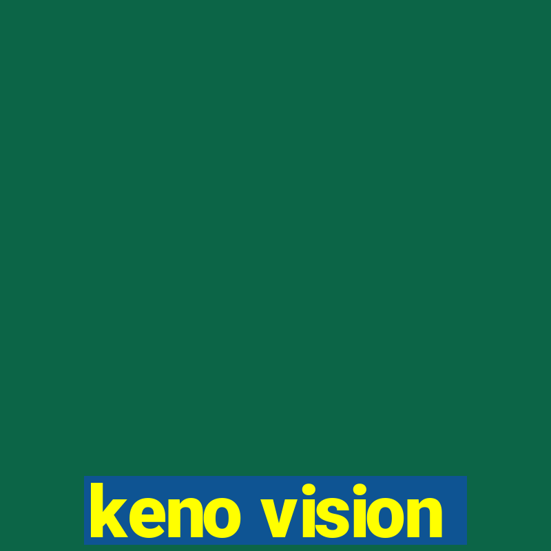 keno vision