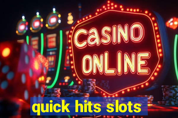 quick hits slots