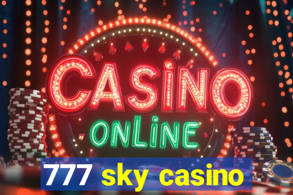 777 sky casino