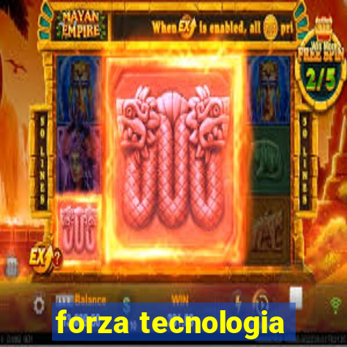 forza tecnologia