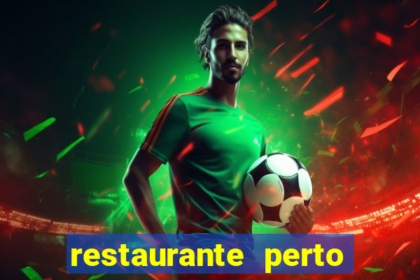 restaurante perto de mim agora