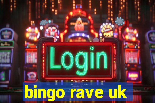 bingo rave uk