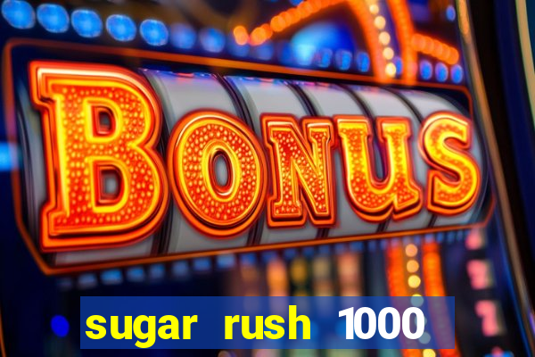 sugar rush 1000 demo slot