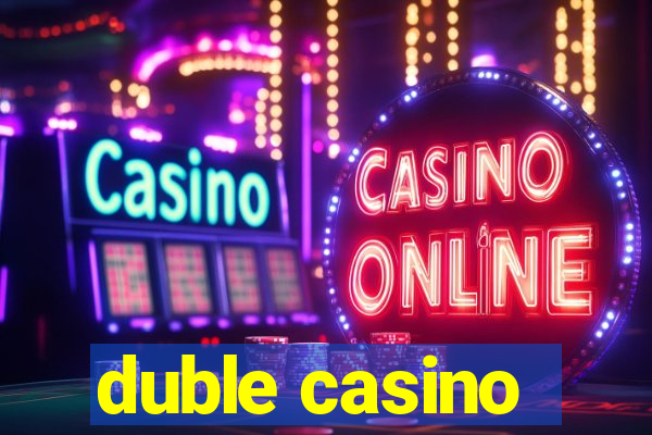 duble casino