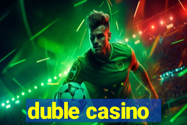 duble casino