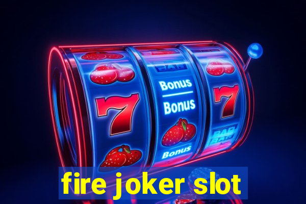 fire joker slot