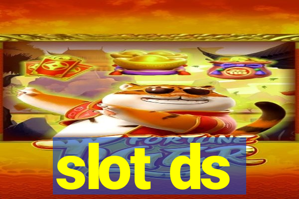 slot ds