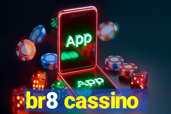 br8 cassino