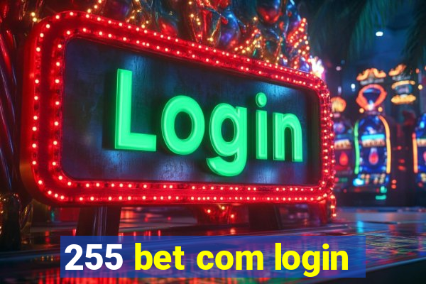 255 bet com login