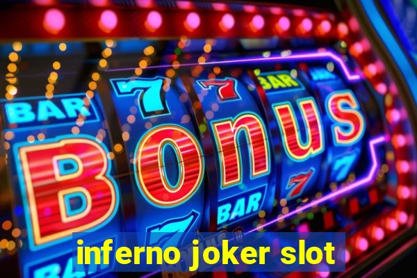 inferno joker slot