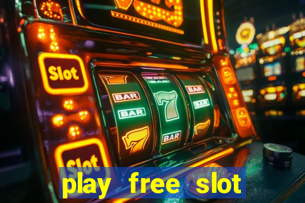 play free slot machine games