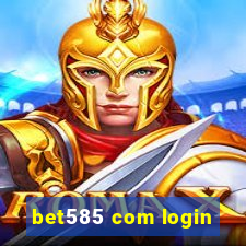 bet585 com login