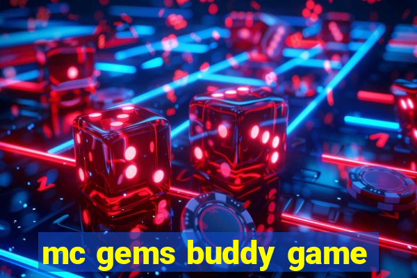 mc gems buddy game