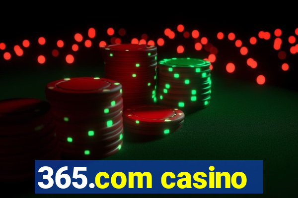 365.com casino