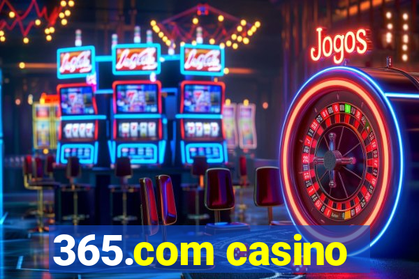 365.com casino