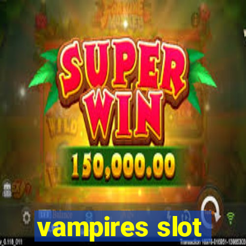 vampires slot