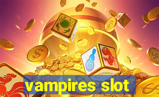 vampires slot