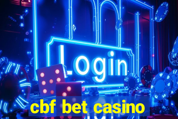 cbf bet casino