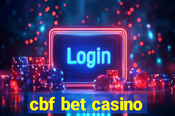 cbf bet casino