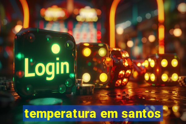 temperatura em santos