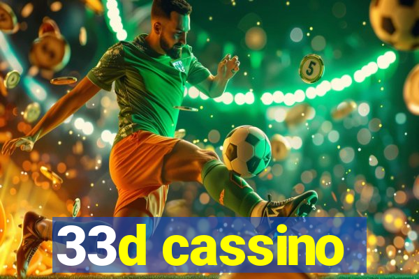 33d cassino