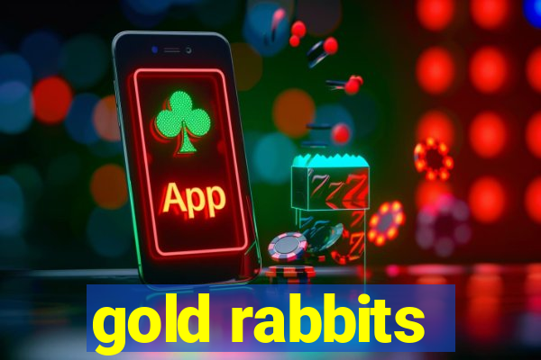 gold rabbits