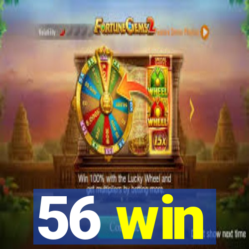 56 win