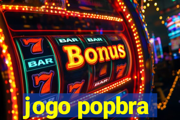 jogo popbra