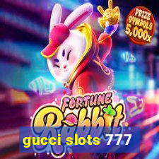 gucci slots 777