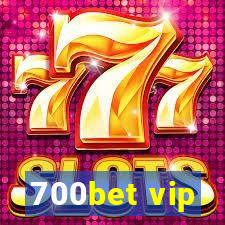 700bet vip