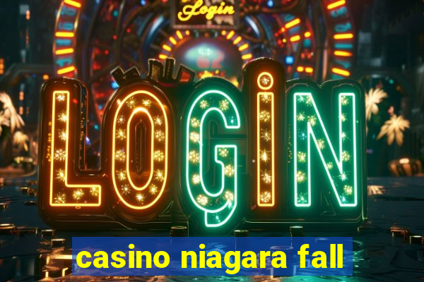 casino niagara fall