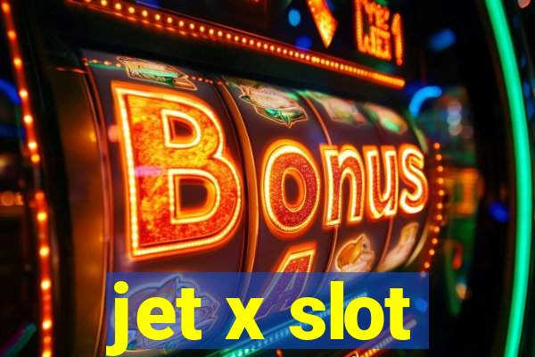 jet x slot