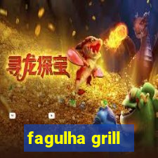 fagulha grill