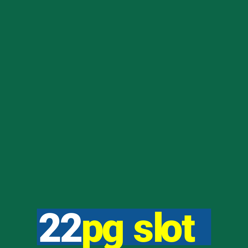 22pg slot