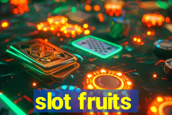 slot fruits