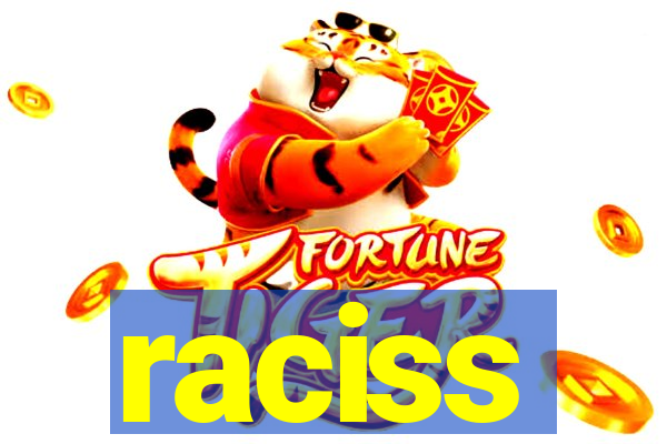 raciss