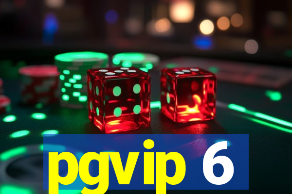 pgvip 6