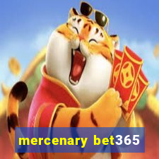 mercenary bet365