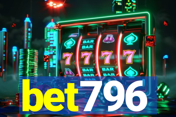 bet796