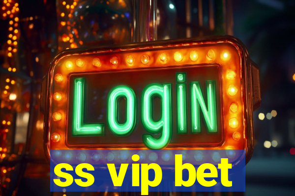 ss vip bet