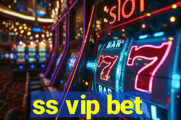 ss vip bet