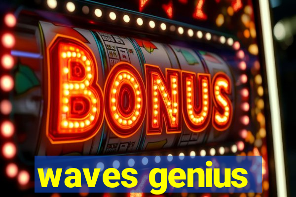 waves genius