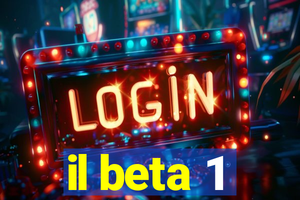 il beta 1