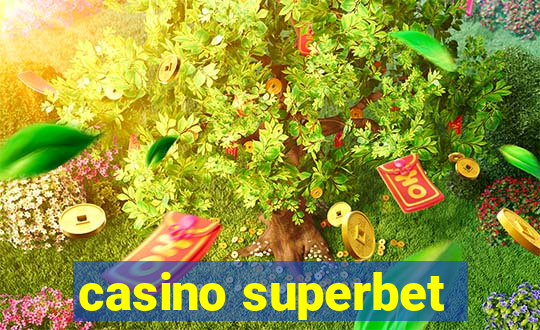 casino superbet