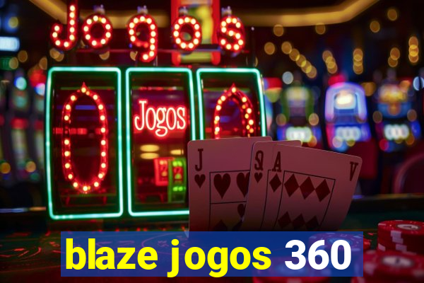 blaze jogos 360