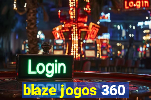 blaze jogos 360