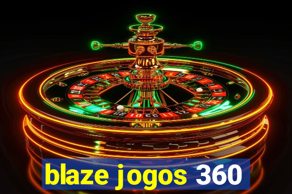 blaze jogos 360