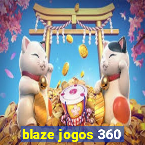 blaze jogos 360